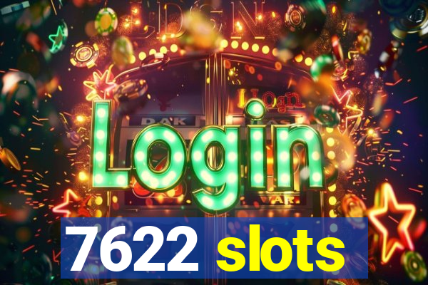 7622 slots